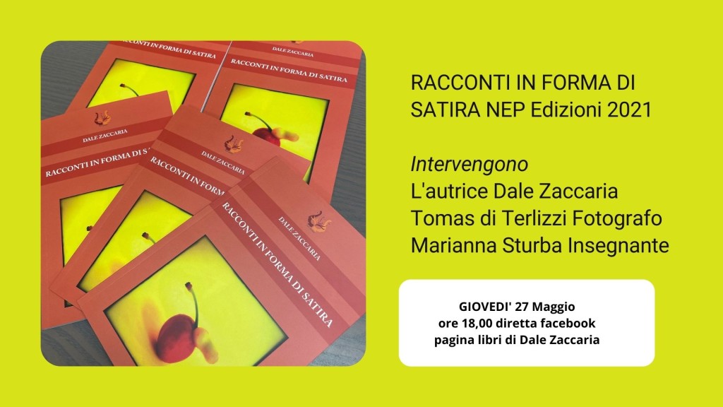 Presentazione libro Dale Zaccaria Racconti in forma di satira NEP EDIZIONI 2021